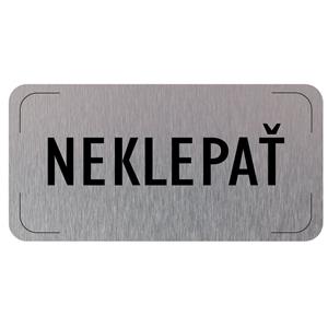 Ceduľka na dvere - Neklepať, hliníková tabuľka, 160 x 80 mm