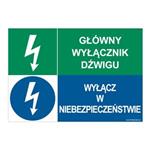 GŁÓNY WYŁĄĆZNIK DŹWIGU - WYŁĄCZ W NIEBEZPIECZEŃSTWIE, ZNAK ŁĄCZONY, płyta PVC 2 mm, 297x210 mm