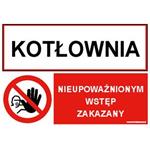 KOTŁOWNIA - NIEUPOWAŻNIONYM WSTĘP..., ZNAK ŁĄCZONY, płyta PVC 2 mm z dziurkami, 210x148 mm