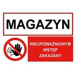 MAGAZYN - NIEUPOWAŻNIONYM WSTĘP ZAKAZANY, ZNAK ŁĄCZONY, płyta PVC 1 mm, 297x210mm