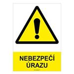 NEBEZPEČÍ ÚRAZU - bezpečnostní tabulka, plast A4, 0,5 mm