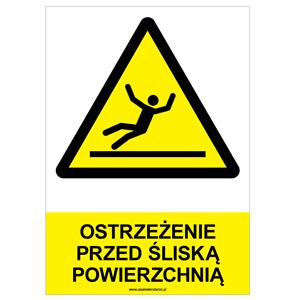 OSTRZEŻENIE PRZED ŚLISKĄ POWIERZCHNIĄ - znak BHP, płyta PVC A4, 0,5 mm