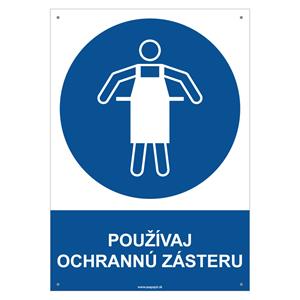 Používaj ochrannú zásteru - bezpečnostná tabuľka s dierkami, plast 2 mm - A4