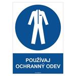 Používaj ochranný odev - bezpečnostná tabuľka, samolepka A4