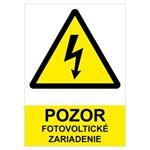 POZOR fotovoltické zariadenie - bezpečnostná tabuľka, plast 2 mm (A6) 105 x 148 mm