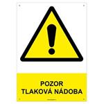 POZOR TLAKOVÁ NÁDOBA - bezpečnostní tabulka s dírkami, plast A4, 2 mm