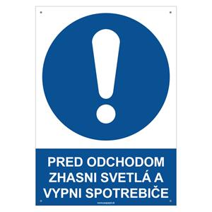 Pred odchodom zhasni svetlá a vypni spotrebiče - bezpečnostná tabuľka s dierkami, plast 2 mm - A4