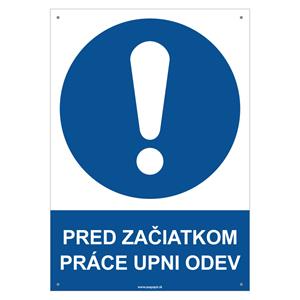 Pred začiatkom práce si pozapínaj odev - bezpečnostná tabuľka s dierkami, plast 2 mm - A4