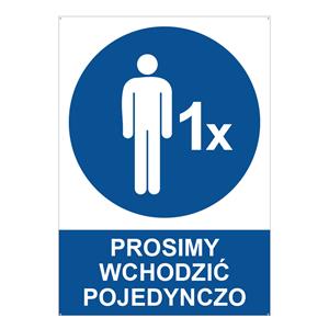 PROSIMY WCHODZIĆ POJEDYNCZO - znak BHP z dziurkami, 2 mm płyta PVC A4