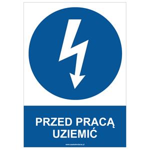 PRZED PRACĄ UZIEMIĆ - znak BHP, naklejka A4