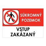 Súkromný pozemok, vstup zakázaný - bezpečnostná tabuľka , plast A4, 2 mm