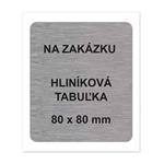 Tabulka na zákazku - hliníková tabuľka, 80 x 80 mm