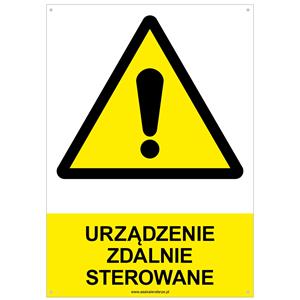 URZĄDZENIE ZDALNIE STEROWANE - znak BHP z dziurkami, płyta PVC A4, 2 mm