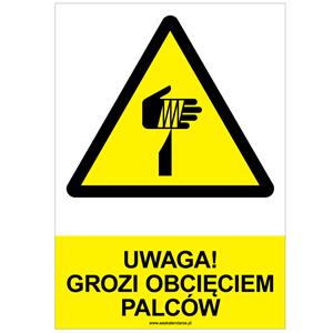 UWAGA! GROZI OBCIĘCIEM PALCÓW - znak BHP, naklejka A4