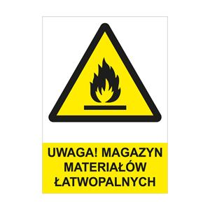 UWAGA! MAGAZYN MATERIAŁÓW ŁATWOPALNYCH - znak BHP, naklejka A4