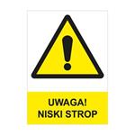 UWAGA! NISKI STROP - znak BHP, płyta PVC A4, 0,5 mm