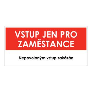 VSTUP PRO ZAMĚSTNANCE, červená, plast 1 mm 190x90 mm