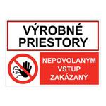 Výrobné priestory-Nepovolaným vstup zakázaný, kombinácia, samolepka 297x210 mm