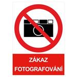 ZÁKAZ FOTOGRAFOVÁNÍ - bezpečnostní tabulka, plast A4, 2 mm