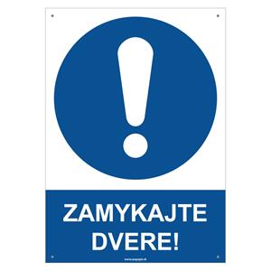 Zamykajte dvere! - bezpečnostná tabuľka s dierkami, plast 2 mm - A4